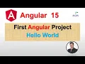 How to create first angular application Angular 15 Tutorial