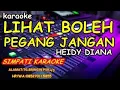 Download Lagu KARAOKE LIHAT BOLEH PEGANG JANGAN heidy diana