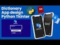 How to Build a Dictionary App in Python Tkinter - Full Project Tutorial Step-by-Step Guide