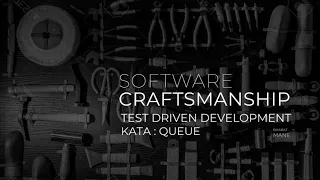 Software Craftsmanship Test Driven Development Kata Queue