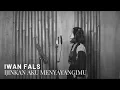 Download Lagu IJINKAN AKU MENYAYANGIMU - IWAN FALS | COVER BY EGHA DE LATOYA