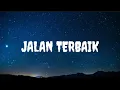 Download Lagu JALAN TERBAIK - SEVENTEEN (lyrics)