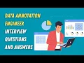 Data Annotation Engineer Interview Questions and Answers
