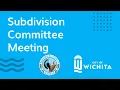 Subdivision Committee Meeting August 6 2026