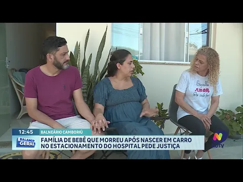 Família fala sobre perda de bebê no estacionamento do hospital Ruth Cardoso