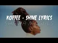 Koffee - Shine Lyrics (2022)