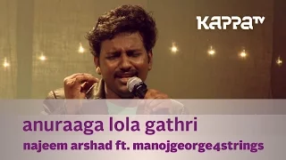 anuraaga lola gathri najeem arshad w manojgeorge4strings music mojo kappa tv