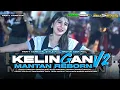 Download Lagu DJ KELINGAN MANTAN REBORN V2 PARTY KARNAVAL STYLE FULL NROTOK ASEK POLL