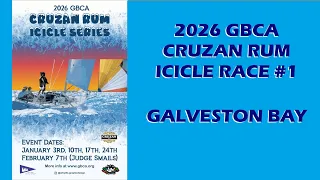 Sailing Galveston Bay 2026 GBCA Cruzan Rum Icicle Race No. 1