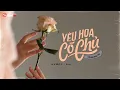 Lagu Yêu Hoa Có Chủ (#YHCC 64) - Tiến Đào (prod. PPK) [ Official Lyric Video ]