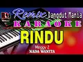 Download Lagu Rindu - Meggy Z Karaoke Dj Remix Dut Orgen Tunggal (Nada Wanita)