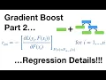 Gradient Boost Part 2 of 4 Regression Details