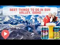 Best Things to Do in Sun Valley Idaho