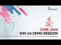 Core Java Day-02 Demo Session - iTelearn