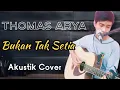 Download Lagu Bukan Tak Setia - Thomas Arya - Live Acoustic Cover By Akang Mohawk Official