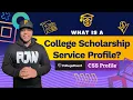 What Is The CSS Profile How Do I Complete It