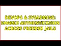 DevOps SysAdmins Shared authentication across FreeBSD Jails 2 Solutions