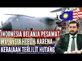 Gacor! Indonesia Belanja Airbus A400 Parlemen Malaysia Malah Ribut Karena Hutang Menumpuk⁉️