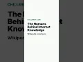 The Humans Behind Internet Knowledge