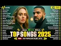 Billboard Pop Songs 2025 Playlist ✨Ed Sheeran, The Weeknd, Bruno Mars, Rihanna, Sia, Adele, Dua Lipa