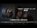 Download Lagu Giz - Derdi Veren Allah (Vibedra Remix)
