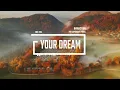 Lagu Inspirational Cinematic Romantic by Infraction [No Copyright Music] / Your Dream