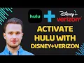 How To Activate Hulu With Disney Plus Verizon 2026