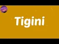 (Lyrics) Tigini - KikiMoteleba