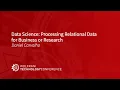 Data Science Processing Relational Data for Business or Research