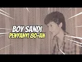 Download Lagu Boy Sandi Penyanyi 80-an, sang Sahabat Pena