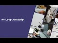 JavaScript for Loop Javascript Tutorial