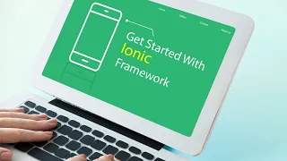 Get started with building mobile application using ionic framework