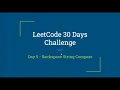 Day 9 Problem - Backspace String Compare Leetcode 30 Days Challenge