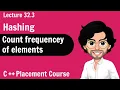 Hashing - Count frequency of elements C Placement Course Lecture 32 3