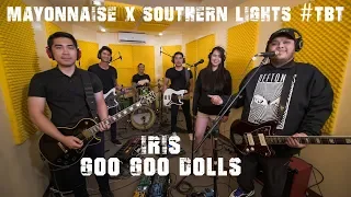 Download Iris - Goo Goo Dolls | Mayonnaise x Southern Lights #TBT MP3