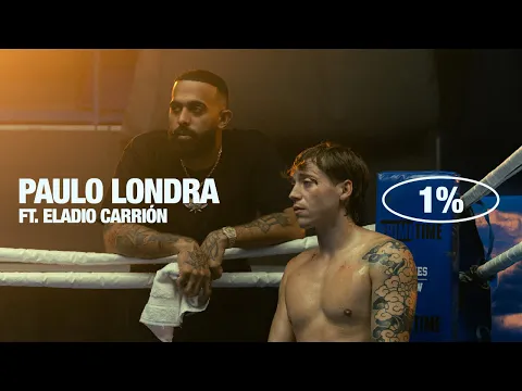 Video Thumbnail: Paulo Londra - 1% (feat. Eladio Carrión) [Official Video]
