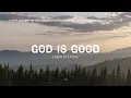 Forrest Frank - God Is Good | 1 Hour Loop | Praise & Prayer