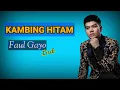 Kambing Hitam | Faul Gayo | Lirik