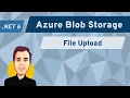 How to Upload a File to Azure Blob Storage NET 6