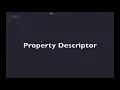 Intro to Property Descriptors in JavaScript