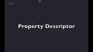Intro to Property Descriptors in JavaScript