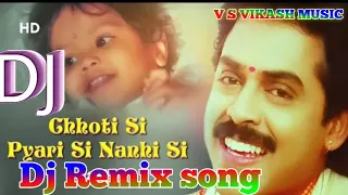 chhoti si pyari si nanhi si hindi song dj remix dj vs vikash raj