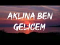 Blok3 - Aklına Ben Gelicem (Lyrics)