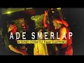 Download Lagu ADE SMERLAP _ DISTAN TERBARU 2025