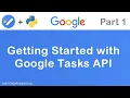 Google Tasks API and Python Getting Started