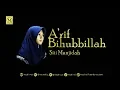 Download Lagu A'rif Bihubbillah - Siti Munjidah | [Music Video Lyrics]