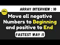 Move all the negative numbers to beginning and positive numbers to end in array