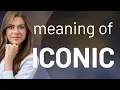 Iconic ICONIC definition