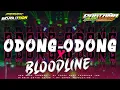 Download Lagu DJ ODONG-ODONG X BLOODLINE - YANG LAGI VIRAL DI TIKTOK FULL BASS BLAYER NGUNG• By Cepek Revolution •