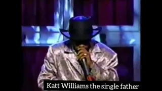 Katt Williams - single father doing the best he can